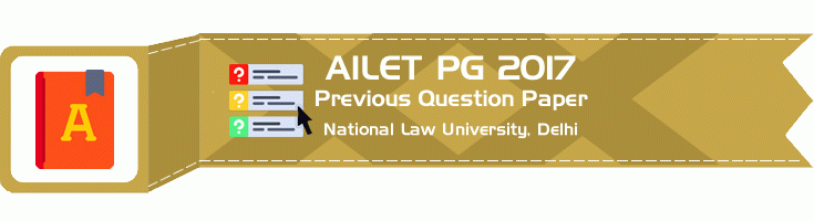 AILET PG LLM 2017 previous question paper answer key LawMint.com