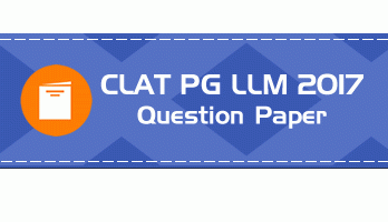 CLAT 2017 PG LLM Previous Question Paper lawmint.com