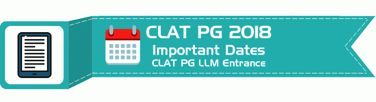 CLAT 2018 PG LLM entrance important dates calendar lawmint.com