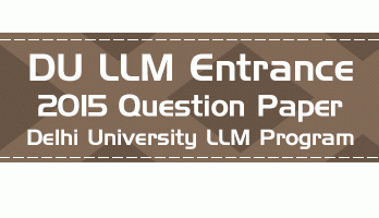 DU LLM Entrance 2015 previous question paper LawMint.com