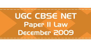 2009 December Previous Paper 2 Law UGC NET CBSE LawMint.com