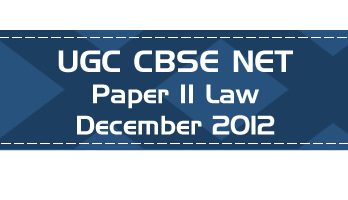 2012 December Previous Paper 2 Law UGC NET CBSE LawMint.com