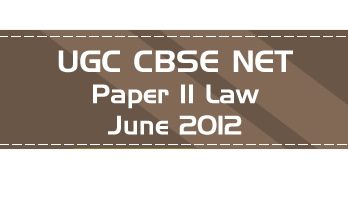2012 June Previous Paper 2 Law UGC NET CBSE LawMint.com