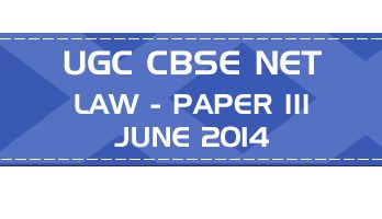 UGC NET Law Paper 3 Previous Question Paper III Mock Test JUNE 2014 LawMint