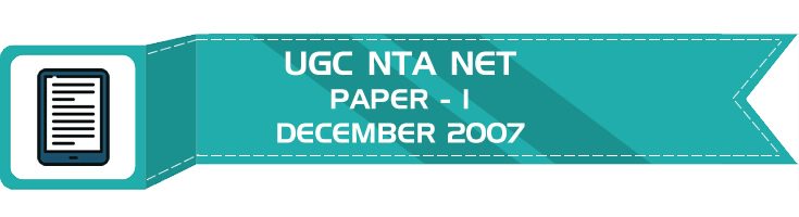 UGC NTA NET Paper 1 HECI Previous Question Papers Mock Tests December 2007