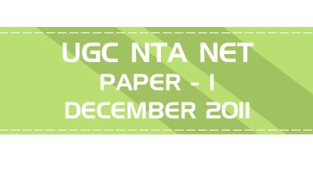 UGC NTA NET Paper 1 HECI Previous Question Papers Mock Tests December 2011