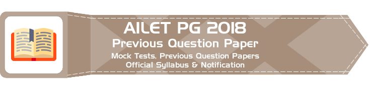 NLU Delhi AILET 2018 PG LLM Entrance previous question paper Mock Tests