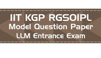 RGSOIPL LLM Entrance IIT KGP Rajiv Gandhi School of Intellectual Property Law Model Question Paper