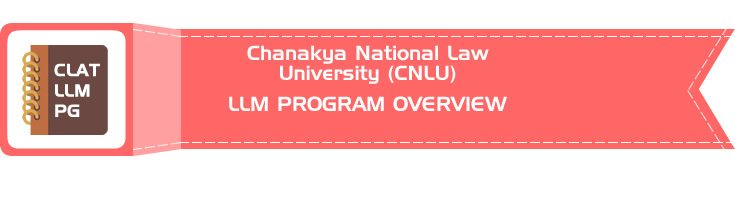 Chanakya National Law University CNLU CLAT LLM PG OVERVIEW LawMint.com