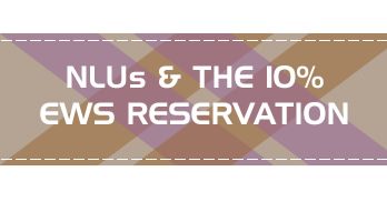 EWS 10 percent reservation NLU LLM LLB seats increased CLAT PG