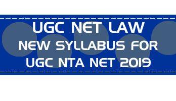 UGC Net Law June 2019 Revised New Syllabus for NTA NET 2019 June onward