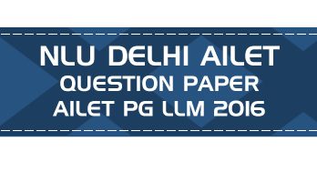 pg ailet llm previous question paper nlu delhi entrance ailet llm 2016 LawMint