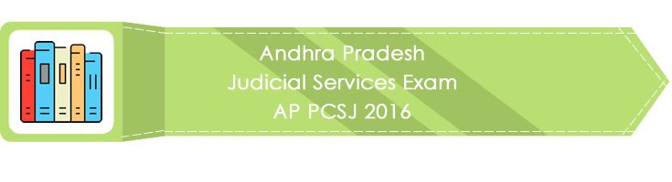 Andhra Pradesh Judicial Services Exam AP PCSJ 2016 LawMint.com