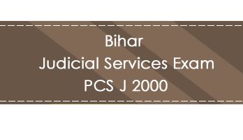Bihar Judicial Services Exam PCS J 2000 LawMint.com