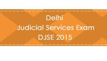 Delhi Judicial Services Exam DJSE 2015 LawMint.com