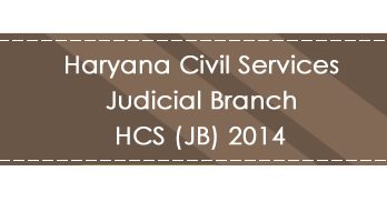 Haryana Civil Services Judicial Branch HCS JB 2014 LawMint.com