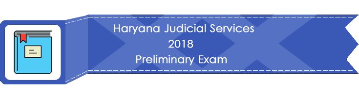 Haryana Judicial Services 2018 Preliminary Exam LawMint.com