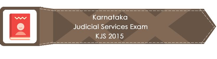 Karnataka Judicial Services Exam KJS 2015 LawMint.com