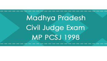 Madhya Pradesh Civil Judge Exam MP PCSJ 1998 LawMint.com
