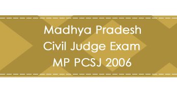 Madhya Pradesh Civil Judge Exam MP PCSJ 2006 LawMint.com