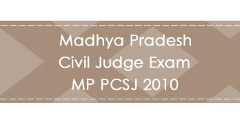 Madhya Pradesh Civil Judge Exam MP PCSJ 2010 LawMint.com