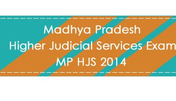 Madhya Pradesh Higher Judicial Services Exam MP HJS 2014 LawMint.com