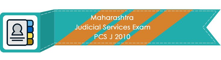 Maharashtra Judicial Services Exam PCS J 2010 LawMint.com