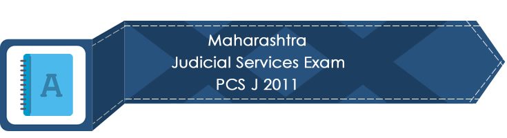 Maharashtra Judicial Services Exam PCS J 2011 LawMint.com