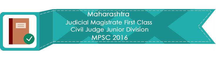 Maharashtra MPSC JMFC CJJD Judge Magistrate Exam 2016 Previous Question Paper Test Series Mock Test