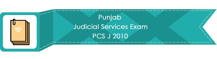 Punjab Judicial Services Exam PCS J 2010 LawMint.com
