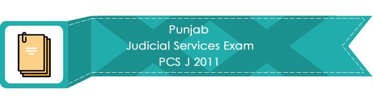 Punjab Judicial Services Exam PCS J 2011 LawMint.com