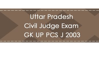 Uttar Pradesh Civil Judge Exam GK UP PCS J 2003 LawMint.com