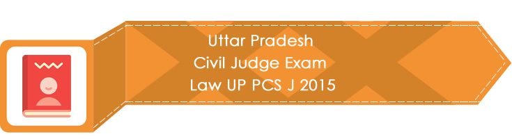 Uttar Pradesh Civil Judge Exam Law UP PCS J 2015 LawMint.com