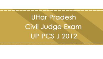 Uttar Pradesh Civil Judge Exam UP PCS J 2012 LawMint.com