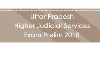 Uttar Pradesh Higher Judicial Services Exam Prelim 2018 LawMint.com