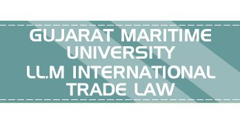 Gujarat Maritime University LLM International Trade Law Mock Tests Series Previous Papers Admission Syllabus Application