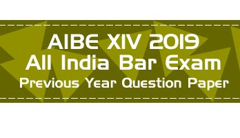 AIBE XIV 14 All India Bar Exam 2019 Previous Year Question Papers Download Free Mock Tests