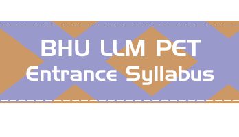 BHU LLM Entrance Syllabus Mock Tests Series Previous Year Question Papers Model Paper