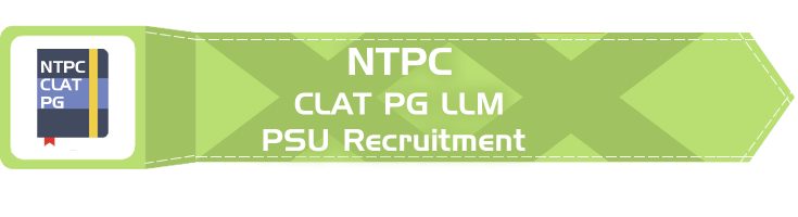 NTPC PSU Recruitment CLAT PG syllabus GD PI GT Eligibility Age Limit Details Mock Test