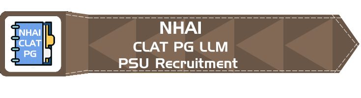 NHAI PSU Recruitment CLAT PG syllabus GD PI GT Eligibility Age Limit Details Mock Test
