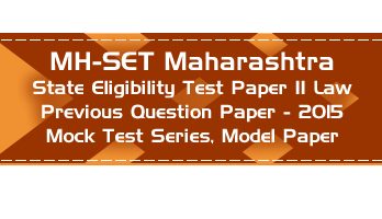MH SET Maharashtra State Eligibility Test Previous Question Paper Law 2015 P II Mock Test Series Model Papers