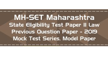 MH SET Maharashtra State Eligibility Test Previous Question Paper Law 2019 P II Mock Test Series Model Papers