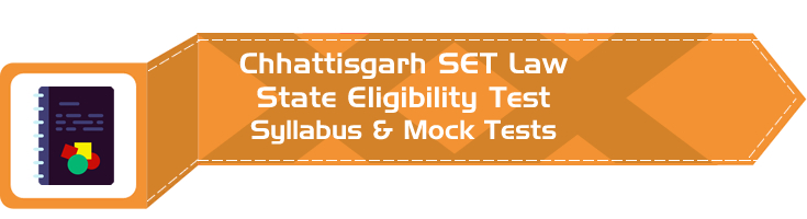 CG SET Law Chhattisgarh State Eligibility Test Law Syllabus Eligibility Mock Tests Model Papers Previous Papers