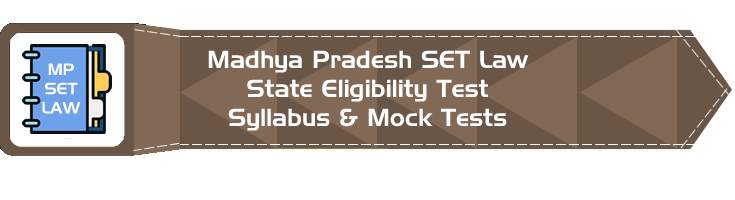 MP SET Law Madhya Pradesh State Eligibility Test Law Syllabus Eligibility Mock Tests Model Papers Previous Papers