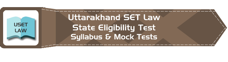 USET Law Uttarakhand State Eligibility Test Law Syllabus Eligibility Mock Tests Model Papers Previous Papers
