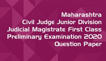 Maharashtra Civil Judge Junior Division Judicial Magistrate First Class Preliminary Examination 2020 Previous Question Paper Answer Key Mock Test Series MPSC