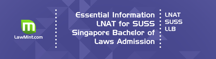Essential Information LNAT for SUSS Singapore Bachelor of Laws LLB Admission LawMint