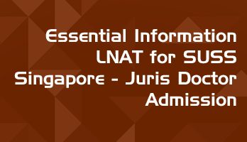 Essential Information LNAT for SUSS Singapore Juris Doctor JD Admission LawMint