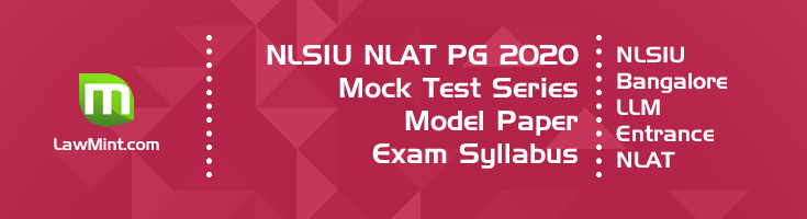 NLSIU NLAT PG 2020 Mock Test Series Model Paper Exam Syllabus LLM Entrance LawMint