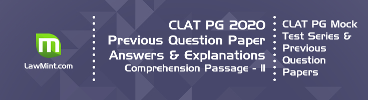 CLAT PG 2020 Comprehension passage 11 with answers explanation LawMint CLAT PG Mock Test Series